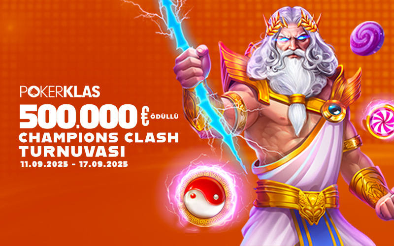 €500.000 Ödüllü Champions Clash Turnuvası